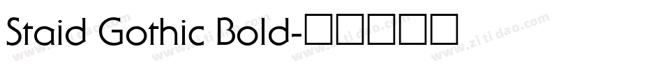 Staid Gothic Bold字体转换